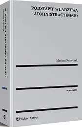 Podstawy władztwa administracyjnego Podstawy władztwa administracyjnego