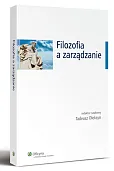 Filozofia a zarządzanie Filozofia a zarządzanie