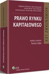 Prawo rynku kapitałowego. Komentarz Prawo rynku kapitałowego. Komentarz