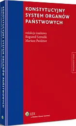 Konstytucyjny system organów państwowych Konstytucyjny system organów państwowych