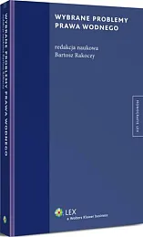 Wybrane problemy prawa wodnegoBartosz Rakoczy