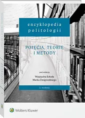 Encyklopedia politologii. Tom 1. Pojęcia, teorie,Wojciech Sokół