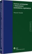 Status ustrojowy i procesowy komornika sądowego