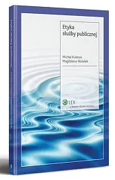 Etyka służby publicznej Etyka służby publicznej