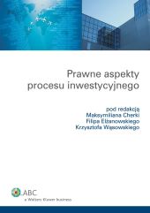 Prawne aspekty procesu inwestycyjnego Prawne aspekty procesu inwestycyjnego