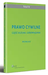 Prawo cywilne. Część ogólna i zobowiązania Prawo cywilne. Część ogólna i zobowiązania