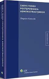 Zarys teorii postępowania administracyjnegoZbigniew Kmieciak