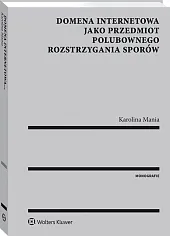 Domena internetowa jako przedmiot polubownego rozstrzygania sporów