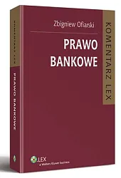 Prawo bankowe. KomentarzZbigniew Ofiarski