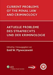 Current problems of the penal law and criminology Current problems of the penal law and criminology