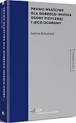 Prawo właściwe dla dobrego imienia osoby fizycznej i jego ochrony Prawo właściwe dla dobrego imienia osoby fizycznej i jego ochrony