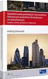 Opodatkowanie pochodnych instrumentów finansowych podatkiem dochodowym,Andrzej Dmowski