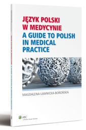Język polski w medycynie Język polski w medycynie