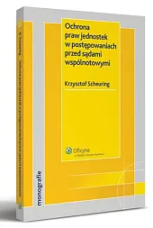 Ochrona praw jednostek w postępowaniach przed,Krzysztof Scheuring