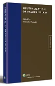 Neutralization of values in law Neutralization of values in law
