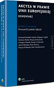 Akcyza w prawie Unii Europejskiej. Komentarz Akcyza w prawie Unii Europejskiej. Komentarz