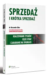 Sprzedaż i krótka sprzedaż. Realizowanie zysków,Alexander Elder
