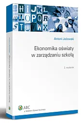 Ekonomika oświaty w zarządzaniu szkołą Ekonomika oświaty w zarządzaniu szkołą