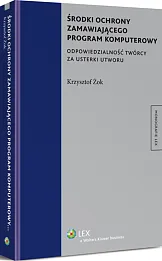 Środki ochrony zamawiającego program komputerowy. Odpowiedzialność twórcy za usterki utworu