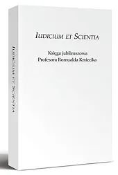 Iudicium et scientia. Księga jubileuszowa Profesora Romualda Kmiecika