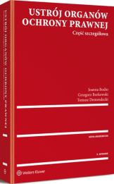 Ustrój organów ochrony prawnej. Część szczegółowa Ustrój organów ochrony prawnej. Część szczegółowa