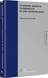 Ochrona danych osobowych w Unii Europejskiej