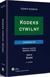 Kodeks cywilny. Komentarz. Spadki. TOM IV