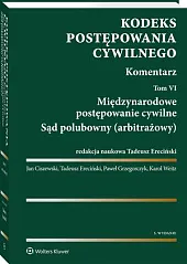 Kodeks postępowania cywilnego. Komentarz. Tom 6.,Jan Ciszewski