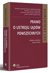 Prawo o ustroju sądów powszechnych. Komentarz  Prawo o ustroju sądów powszechnych. Komentarz