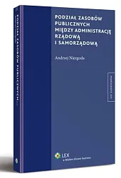 Podział zasobów publicznych między administrację rządową,Andrzej Niezgoda