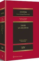 System Prawa Karnego Procesowego. Tom XIV. Tryby szczególne System Prawa Karnego Procesowego. Tom XIV. Tryby szczególne