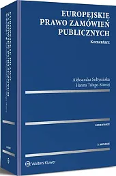 Europejskie prawo zamówień publicznych. KomentarzAleksandra Sołtysińska