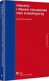 Finanse i prawo finansowe Unii Europejskiej Finanse i prawo finansowe Unii Europejskiej