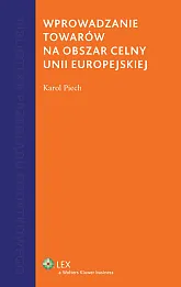 Wprowadzanie towarów na obszar celny Unii Europejskiej