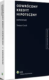 Odwrócony kredyt hipoteczny. Komentarz