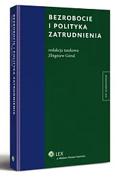Bezrobocie i polityka zatrudnieniaZbigniew Góral Bezrobocie i polityka zatrudnieniaZbigniew Góral
