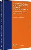 Prawnopodatkowe skutki wadliwości czynności cywilnoprawnych. Problematyka przedmiotu opodatkowania Prawnopodatkowe skutki wadliwości czynności cywilnoprawnych. Problematyka przedmiotu opodatkowania
