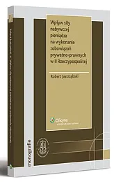 Wpływ siły nabywczej pieniądza na wykonanie,Robert Jastrzębski Wpływ siły nabywczej pieniądza na wykonanie,Robert Jastrzębski