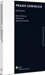 Prawo łowieckie. KomentarzBartosz Rakoczy
