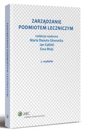 Zarządzanie podmiotem leczniczym Zarządzanie podmiotem leczniczym