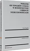Podatek od towarów i usług w budownictwie i obrocie nieruchomościami Podatek od towarów i usług w budownictwie i obrocie nieruchomościami