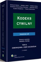 Kodeks cywilny. Komentarz. Zobowiązania. Część szczególna. TOM III Kodeks cywilny. Komentarz. Zobowiązania. Część szczególna. TOM III