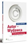 Autor - Wydawca. Poradnik prawa autorskiego