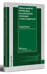 Wpływ upadłości likwidacyjnej na wykonanie zobowiązań,Maciej Pannert