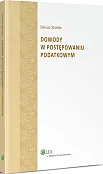 Dowody w postępowaniu podatkowym Dowody w postępowaniu podatkowym