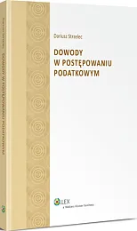 Dowody w postępowaniu podatkowym Dowody w postępowaniu podatkowym
