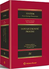 System Prawa Karnego Procesowego. Tom IV. Dopuszczalność procesu