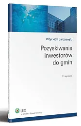 Pozyskiwanie inwestorów do gminWojciech Jarczewski