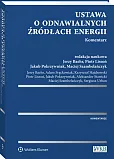 Ustawa o odnawialnych źródłach energii. Komentarz Ustawa o odnawialnych źródłach energii. Komentarz