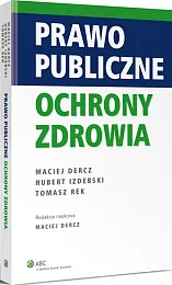 Prawo publiczne ochrony zdrowia Prawo publiczne ochrony zdrowia
